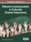 Handbook of Research on Effective Communication in Culturally Diverse Classrooms - eBook