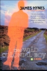 The Wild Colonial Boy : A Novel - eBook