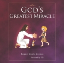 God'S Greatest Miracle - eBook