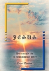 Jesus: His Earthly Life in Chronological Order - eBook