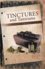 Tinctures and Tantrums - eBook