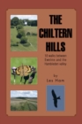 The Chiltern Hills : 18 Walks Between Ewelme and the Hambleden Valley - eBook