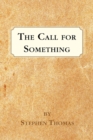 The Call for Something - eBook