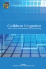 Caribbean Integration from Crisis to Transformation and Repositioning - eBook