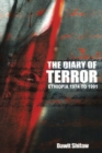 The Diary of Terror : Ethiopia 1974 to 1991 - eBook