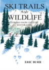 Ski Trails and Wildlife : Toward Snow Country Restoration - eBook