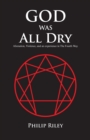 God Was All Dry : Alienation, Violence, and an Experience in the Fourth Way - eBook