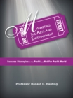 Marketing the Arts and Entertainment : Success Strategies in the Profit and Not for Profit World - eBook