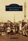 ANTIETAM NATIONAL BATTLEFIELD - Book