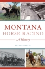 MONTANA HORSE RACING - Book