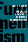 The Uneasy Conscience of Modern Fundamentalism - eBook