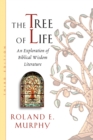 The Tree of Life : An Exploration of Biblical Wisdom Literature - eBook