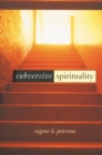 Subversive Spirituality - eBook