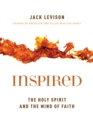 Inspired : The Holy Spirit and the Mind of Faith - eBook