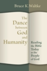 The Dance Between God and Humanity : Reading the Bible Today as the People of God - eBook