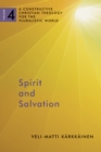 Spirit and Salvation : A Constructive Christian Theology for the Pluralistic World, volume 4 - eBook
