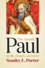 The Apostle Paul : His Life, Thought, and Letters - eBook