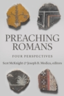 Preaching Romans : Four Perspectives - eBook
