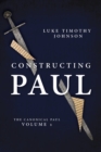 Constructing Paul (The Canonical Paul, vol. 1) - eBook