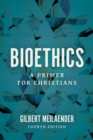 Bioethics : A Primer for Christians - eBook