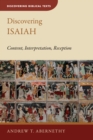 Discovering Isaiah : Content, Interpretation, Reception - eBook