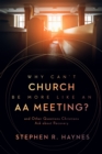Why Can't Church Be More Like an AA Meeting? - eBook