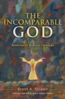 The Incomparable God : Readings in Biblical Theology - eBook