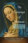 The Concept of Woman : A Synthesis in One Volume - eBook