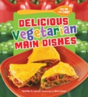 Delicious Vegetarian Main Dishes - eBook