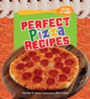 Perfect Pizza Recipes - eBook