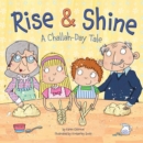 Rise & Shine : A Challah-Day Tale - eBook