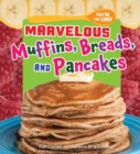 Marvelous Muffins, Breads, and Pancakes - eBook