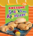Awesome Snacks and Appetizers - eBook