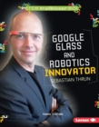 Google Glass and Robotics Innovator Sebastian Thrun - eBook