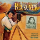 A Boy Named Beckoning : The True Story of Dr. Carlos Montezuma, Native American Hero - eBook