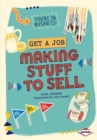 Get a Job Making Stuff to Sell - eBook