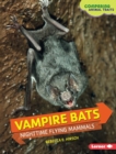 Vampire Bats : Nighttime Flying Mammals - eBook
