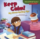 Keep Calm! : My Stress-Busting Tips - eBook