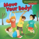 Move Your Body! : My Exercise Tips - eBook