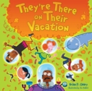 They're There on Their Vacation - eBook