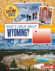 What's Great about Wyoming? - eBook