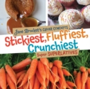 Stickiest, Fluffiest, Crunchiest - eBook