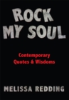 Rock My Soul : Contemporary Quotes & Wisdoms - eBook