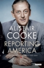 Reporting America : The Life of the Nation 1946-2004 - eBook