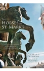 The Horses of St. Mark's : A Story of Triumph in Byzantium, Paris, and Venice - eBook