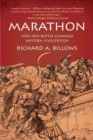 Marathon : How One Battle Changed Western Civilization - eBook