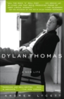 Dylan Thomas : A New Life - eBook