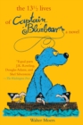The 13 1/2 Lives of Captain Blue Bear : A Novel - eBook