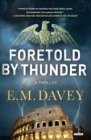 Foretold by Thunder : A Thriller - eBook
