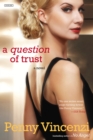 A Question of Trust : A Novel - eBook